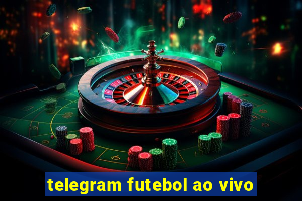 telegram futebol ao vivo